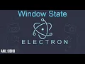 Electron js tutorial for beginners Window State