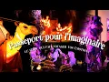 Download Lagu Passeport pour l'imaginaire - Cie Les Enjoliveurs