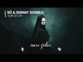 BÖ & Serhat Durmus - Sarı Gelin ( بو وسيرهات دورموس - ساري جيلين