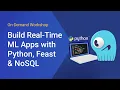 Build Real-Time ML Apps with Python Feast NoSQL