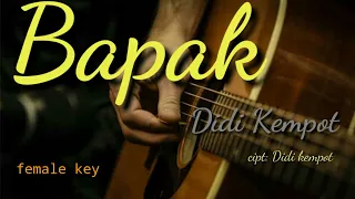 Download Bapak (akustik karaoke nada wanita) didi kempot MP3