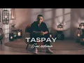 Download Lagu TASPAY - Seni izdeimin  (Mood video)