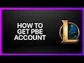 How To Get a PBE Account for League of Legends Tutorial