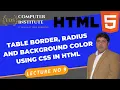 TABLE BORDER BACKGROUND COLOR AND RADIUS HTML CSS TUTORIAL FOR BEGINNERS IN
