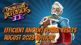 DD2 - Efficient Ancient Power Resets in 2023