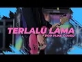 Download Lagu TERLALU LAMA POP PUNK COVER