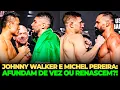 Download Lagu JOHNNY WALKER E MICHEL PEREIRA SERÃO AMASSADOS OU VÃO SE RECUPERAR?! RESENHA PRÉ UFC XANGAI!