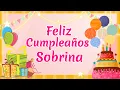 FELIZ CUMPLEANOS SOBRINA QUERIDA El mensaje mas hermoso para una Sobrina en su Cumpleanos