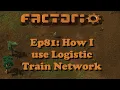 Average Gamer Plays Factorio Ep81 How I use Logistic Train Network