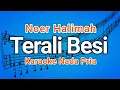 Download Lagu TERALI BESI - (Karaoke Version) Nada Pria