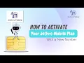 How to Activate your Jethro Mobile Service with a New Number