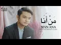 Download Lagu MAN ANA by DODI HIDAYATULLAH