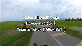 damasutra sufi lirik makna disebalik lagu pecinta tuhan