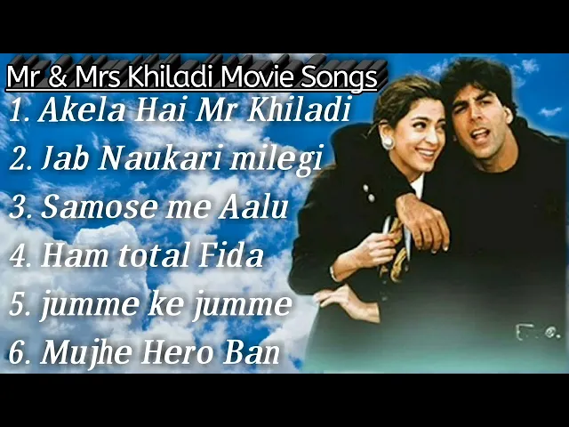 Download MP3 Mr and Mrs Khiladi movie all songs Akshay Kumar and Juhi Chawla