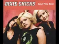 Long Time Gone  Dixie Chicks  Lyrics