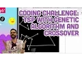 Coding Challenge 5 TSP with Genetic Algorithm and Crossover