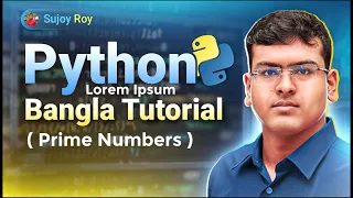 Prime Number in Python Python Bangla Tutorial for Beginners Lecture 24