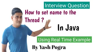 How to set name to thread in java Naming a thread in Java How do I get a thread name