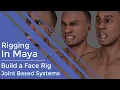Part 13 Intermediate Face Rig - Joint Based Systems