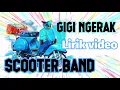 Download Lagu REGGAE MUSIK ASIK | SCOOTER BAND - GIGI NGERAK