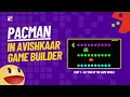 How to Make Pacman AMS Game Builder - Part 1
