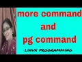 more and pg commands in Linux Shell Programming Linux Programming