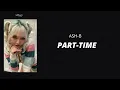 Ash-B - Part-Time 'Easy Lyric'