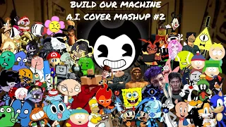 Build Our Machine A I Cover Mashup 2 PART 1 AND 2 