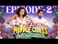 Middle Class Love Marriage 💞💍 | Episode - 02 | Ft.Archana | @AraathiOfficial | Tamada Media