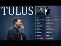 Lagu Tulus Full Album Terbaru 2023 Viral Saat Ini - Nala - Lagu Indonesia Terbaru 2023 Paling Dicari