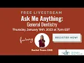 Ask Me Anything General Dentistry with Rachel Perez DMD