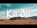 Download Lagu Kill Bill - SZA (Lyrics) || Olivia Rodrigo, Madison Beer (MixLyrics)