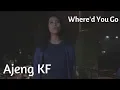Where'd You Go - Fort Minor (cover by Ajeng KF)