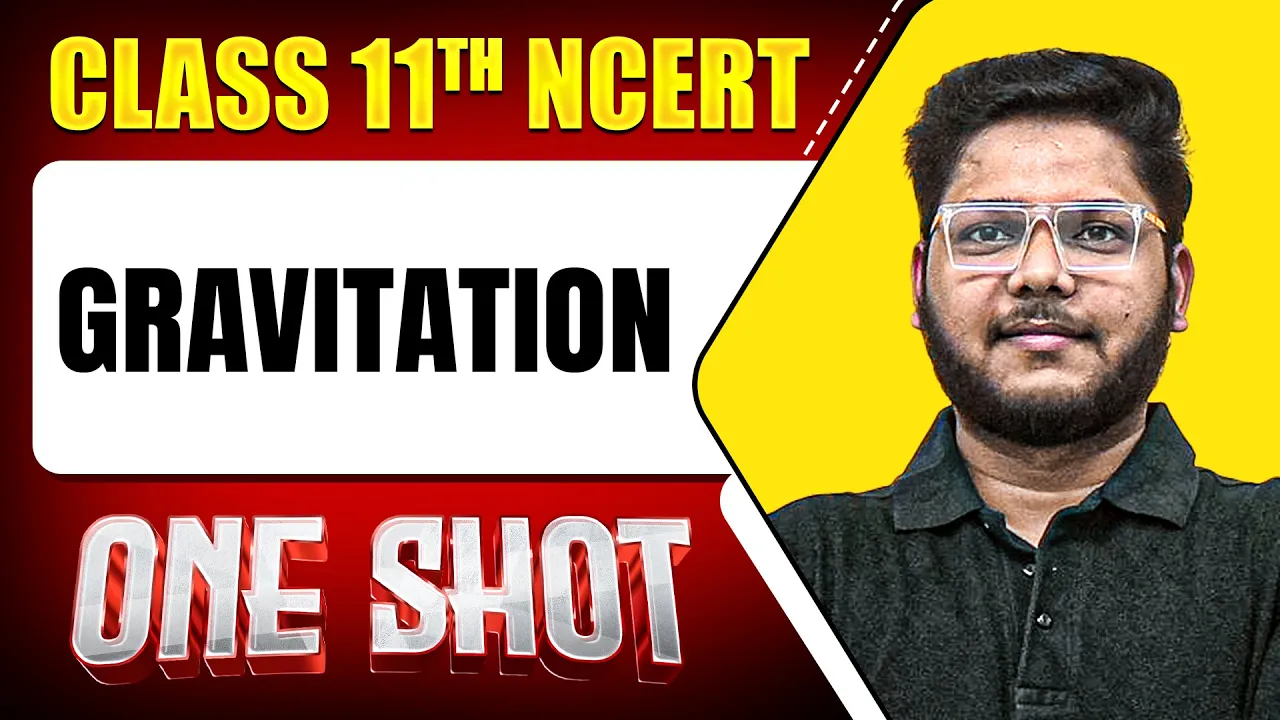 GRAVITATION in 1 Shot || FULL Chapter Coverage (Concepts+PYQs) || Class 11th Physics