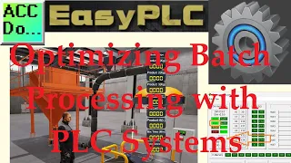 Streamline Your Operations Optimizing Batch Processing with PLC Systems