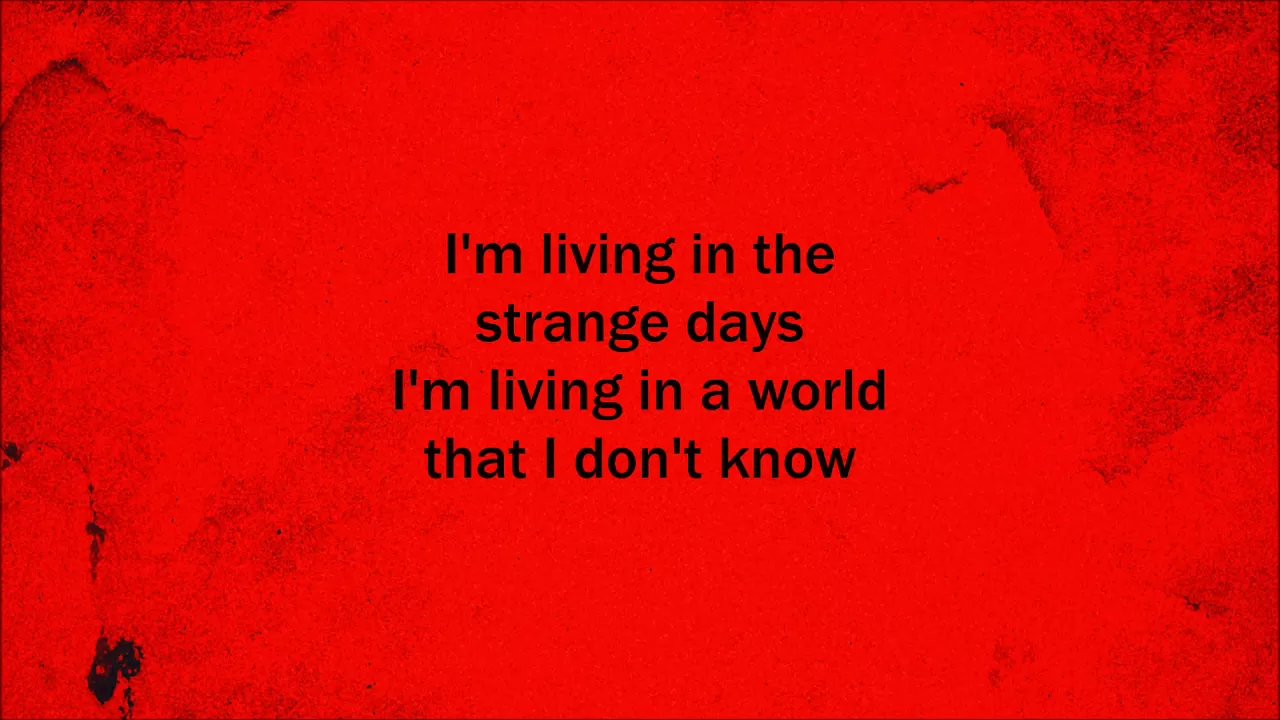 Strange days - Three Days Grace (Lyrics)