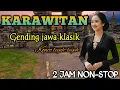 Download Lagu GENDING JAWA KARAWITAN _ KONCO LEYEH-LEYEH 2 JAM NON-STOP _||SAESTU  MERDU LAN ANGLES TENAN