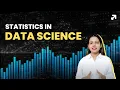 Statistics In Data Science Probability and Statistics Statistics Tutorial Learnbay