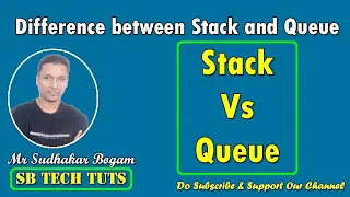 Difference between Stack and Queue Stack Vs Queue Data structures