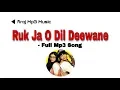 Download Lagu Ruk Ja O Dil Deewane - Full Mp3 Song | Dilwale Dulhania La Jayenge | Mr Firoj Uddin