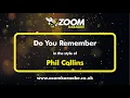 Download Lagu Phil Collins - Do You Remember - Karaoke Version from Zoom Karaoke