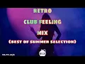 Download Lagu ZILITIK - Retro Club Feeling Mix (Best of Summer Selection)
