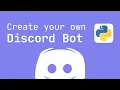 Create Your Own Discord Bot in Python 3 10 Tutorial 2022 Edition