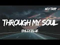 Download Lagu Enlly Blue-Through My Soul (Lyrics)