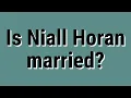 Is Niall Horan married
