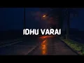 Lagu Idhu Varai - Lyric Video