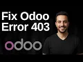 Fix Odoo Error 403 2026 Easy Guide