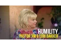 Humility - Pastor Jim Lori Bakker