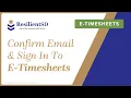 Confirm Email and Sign in to E-Timesheets E-TIMESHEET TRAINING