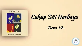 dewa 19 cukup siti nurbaya lirik lagu